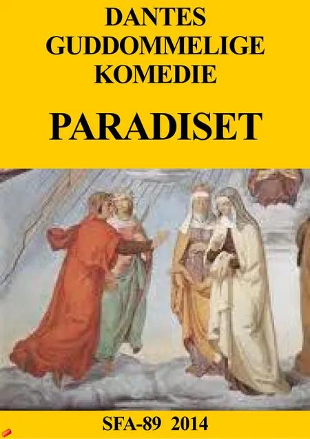 Dantes Guddommelige Komedie. Paradiset af Dante Alighieri