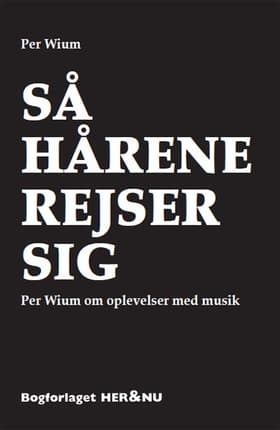 Så hårene rejser sig af Per Wium