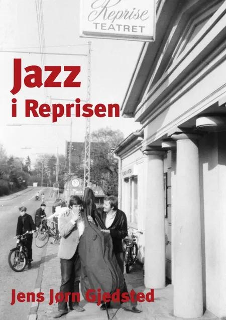 Jazz i Reprisen af Jens Jørn Gjedsted