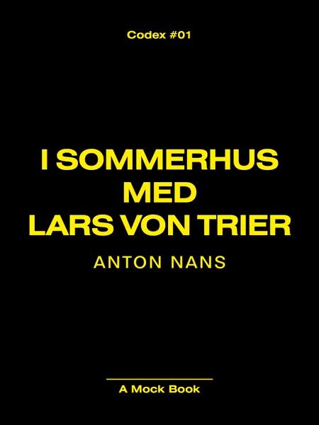 I sommerhus med Lars von Trier af Anton Nans