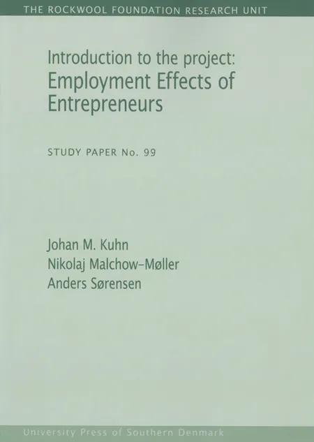 Introduction to the project: Employment Effects of Entrepreneurs af Nikolaj Malchow-Møller