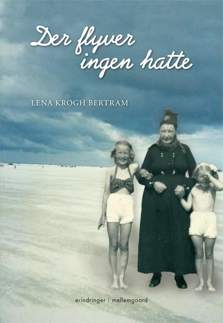 Der flyver ingen hatte af Lena Krogh Bertram