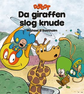 Da giraffen slog knude af Michael B. Bastholm