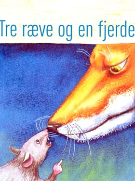Tre ræve og en fjerde af Kåre Bluitgen