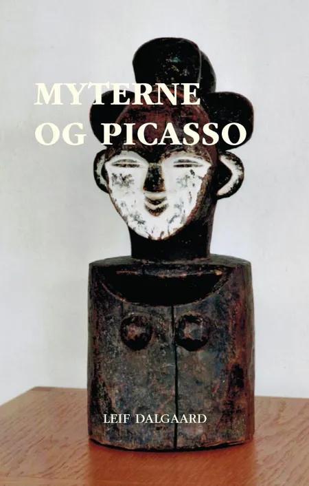 Myterne og Picasso af Leif Dalgaard