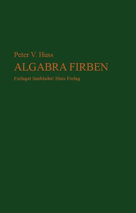 Algabra firben af Peter Vind Huss
