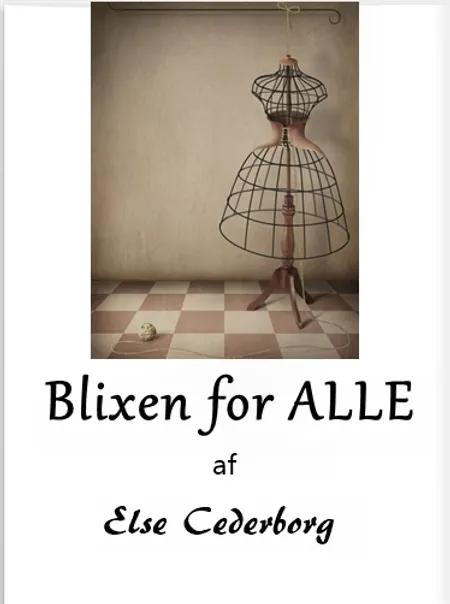 Blixen for ALLE af Else Cederborg