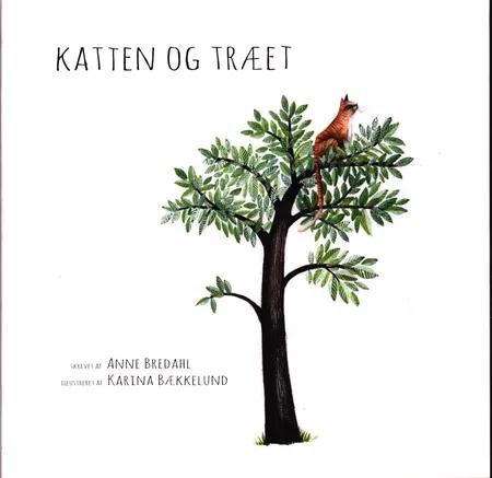 Katten og træet af Anne Bredahl