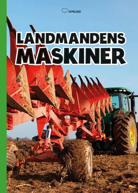 Landmandens maskiner af Ole Damgaard