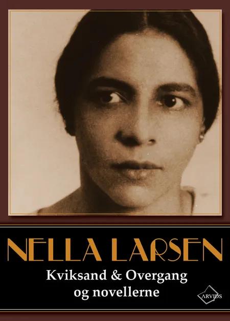 Kviksand & Overgang og novellerne af Nella Larsen