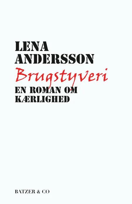 Brugstyveri af Lena Andersson