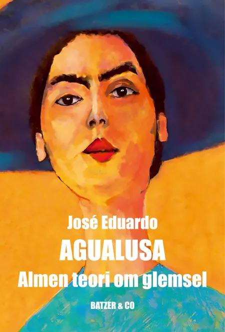Almen teori om glemsel af José Eduardo Agualusa