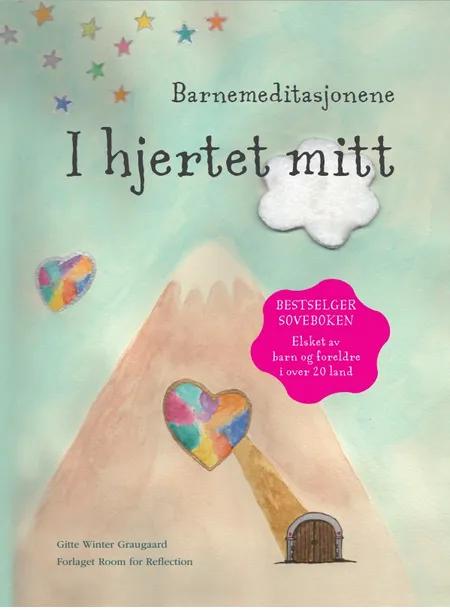 Barnemeditasjonene I hjertet mitt (norsk) af Gitte Winter Graugaard