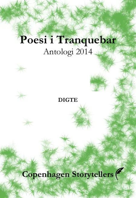 Poesi i Tranquebar - antologi 2014 af Michael Juhl Svendsen