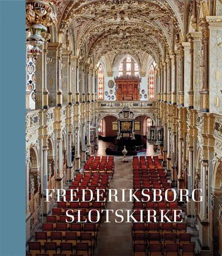 Frederiksborg Slotskirke af Thomas Lyngby