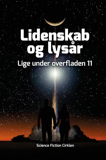 Lidenskab og lysår af Niels Kjærgaard