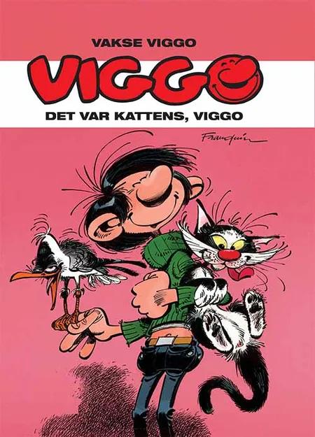 Vakse Viggo - Det var kattens, Viggo af André Franquin