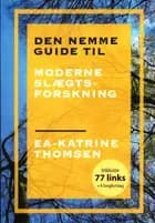Den nemme guide til moderne slægtsforskning