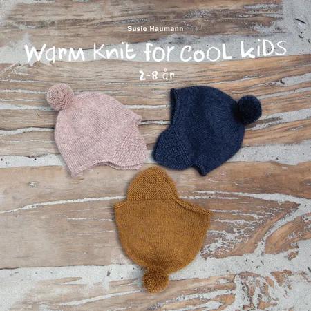 Warm knit for cool kids, 2-8 år af Susie Haumann