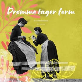 Drømme tager form af Annette Danielsen