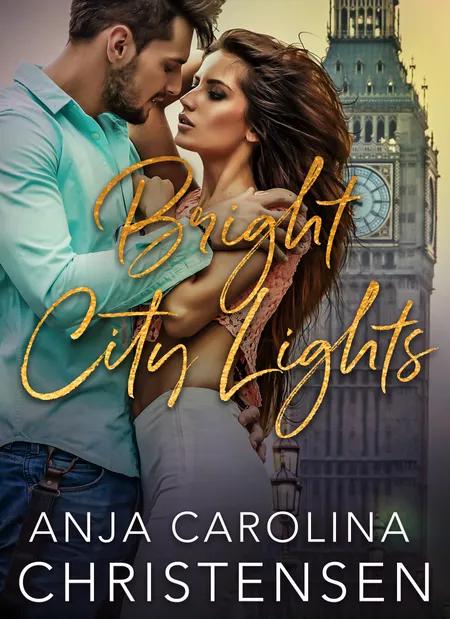 Bright City Lights af Anja Carolina Christensen