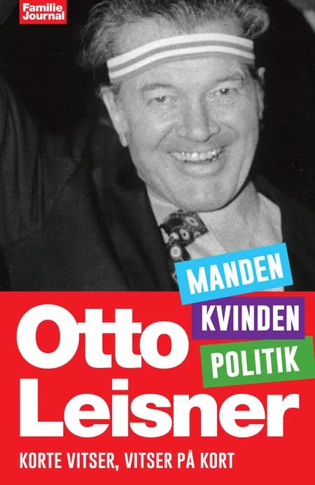 Otto Leisners vittigheder - Manden, Kvinden, Politik af Otto Leisner
