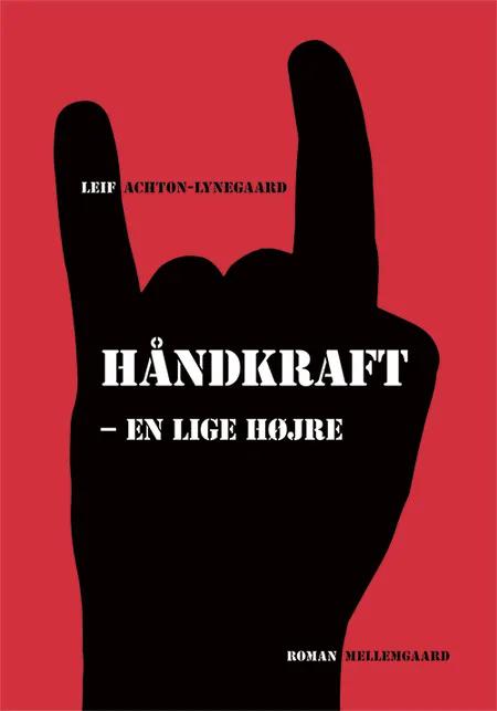 Håndkraft - en lige højre af Leif Achton-Lynegaard
