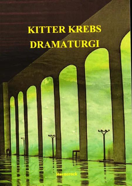 Dramaturgi af Kitter Krebs