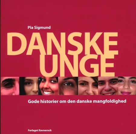 Danske Unge af Pia Sigmund
