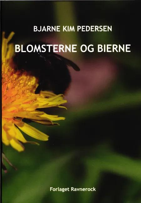 Blomsterne og bierne af Bjarne Kim Pedersen
