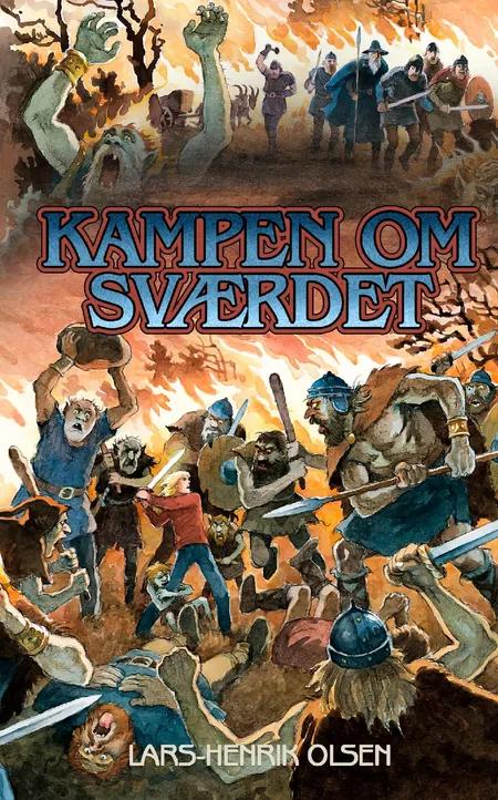 Kampen om sværdet af Lars-Henrik Olsen