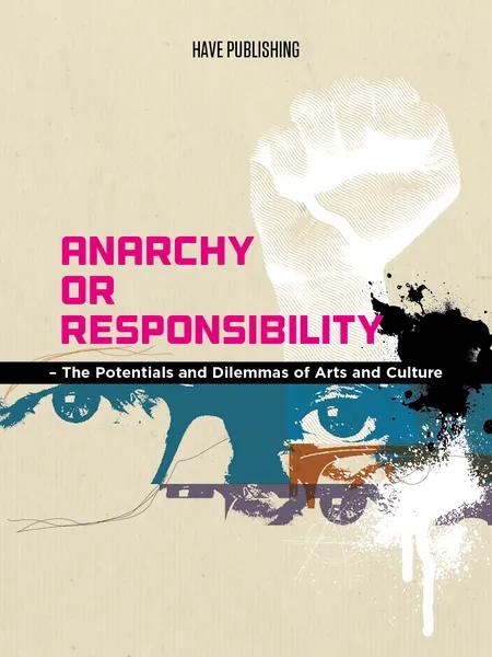 Anarchy or Responsibility af Christian Have