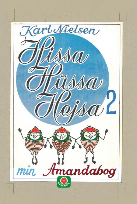 Hissa Hussa Hejsa 2 af Karl Nielsen
