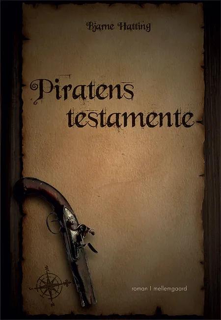 Piratens testamente af Bjarne Hatting