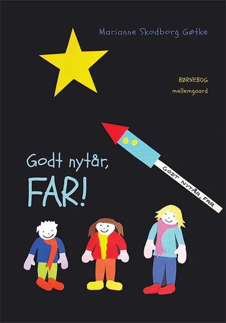 Godt nytår, far! af Marianne Skodborg Gøtke