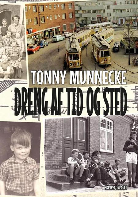 Dreng af tid og sted af Tonny Munnecke
