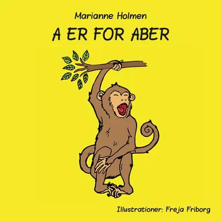 A er for aber af Marianne Holmen