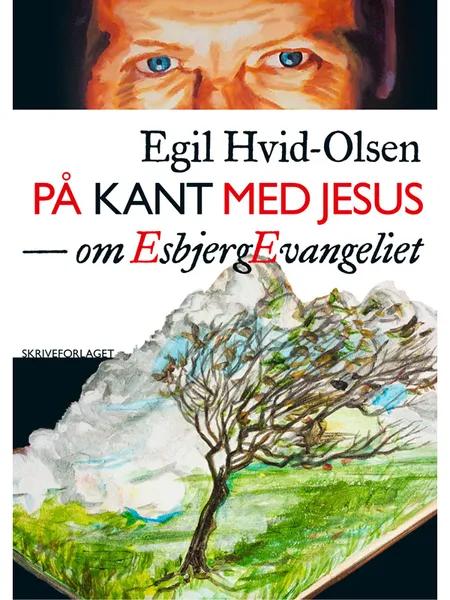 På kant med Jesus af Egil Hvid-Olsen