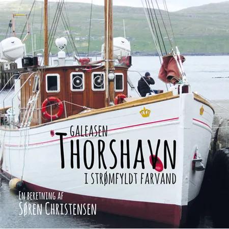 Galeasen Thorshavn i strømfyldt farvand af Søren Christensen