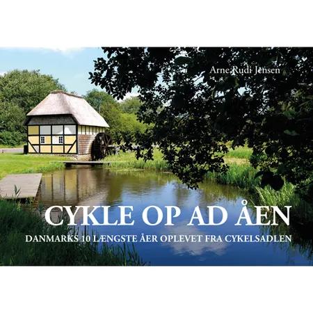 Cykle op ad åen af Arne Rudi Jensen