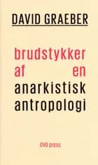 Brudstykker af en anarkistisk antropologi