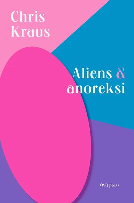 Aliens og anoreksi af Chris Kraus