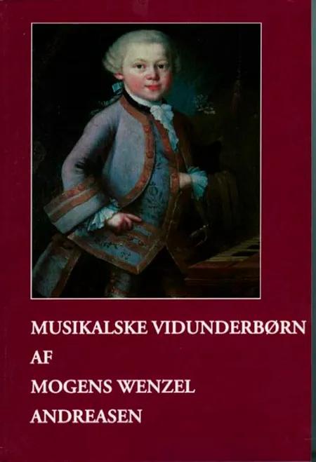 Musikalske vidunderbørn af Mogens Wenzel Andreasen