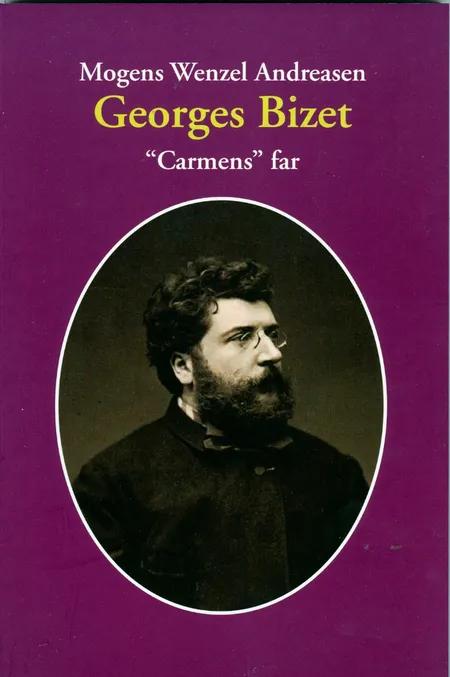 Georges Bizet af Mogens Wenzel Andreasen
