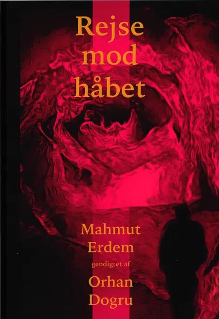 Rejse mod håbet af Mahmut Erdem