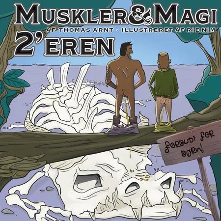 Muskler & Magi 2'eren af Thomas Arnt