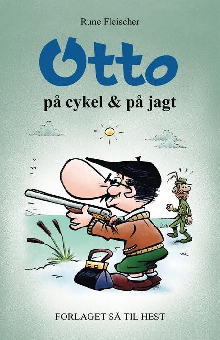 Otto på cykel & på jagt af Rune Fleischer