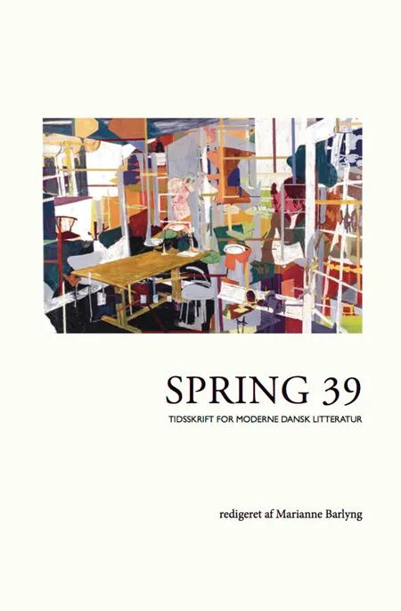 Tidsskriftet Spring nr. 39 af Marianne Barlyng