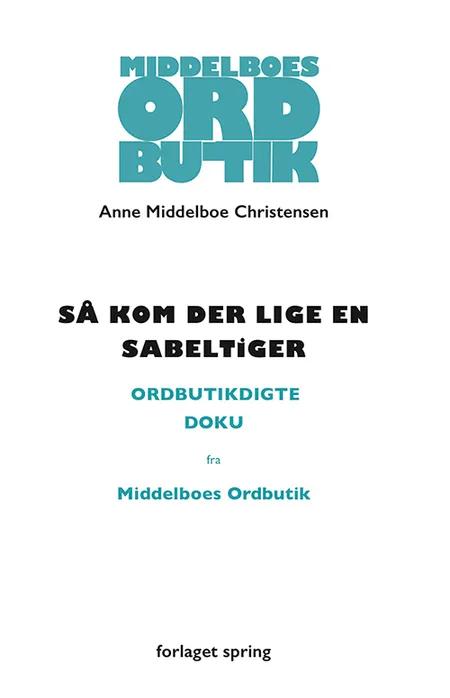 Så kom der lige en sabeltiger af Anne Middelboe Christensen
