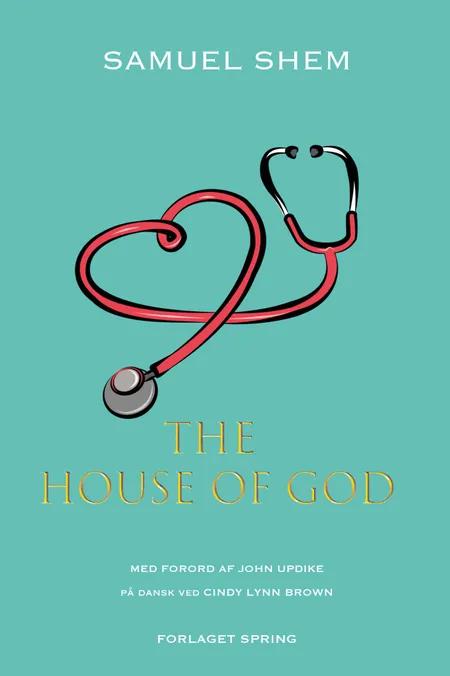 The House of God af Samuel Shem
